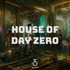 Prologue: House of Day Zero