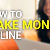 How to Make Money Online