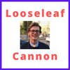 Looseleaf Cannon